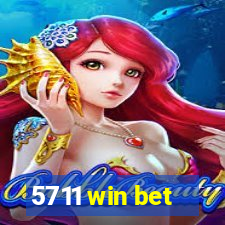 5711 win bet